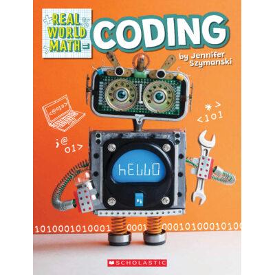 Real World Math: Coding (paperback) - by Jennifer Szymanski