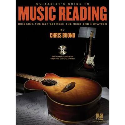 Guitarist's Guide To Music Reading: Bridging The G...