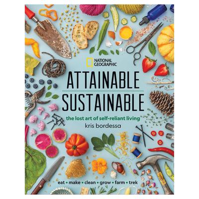 Attainable Sustainable,'National Geographic Sustainable Living Book'