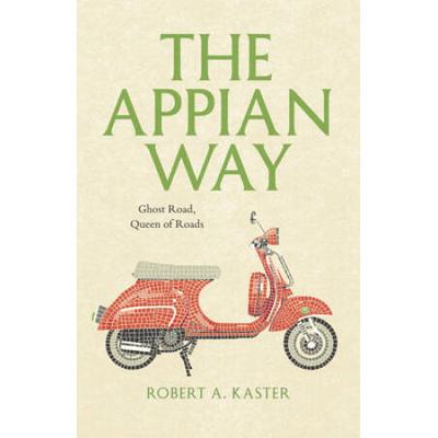 The Appian Way: Ghost Road, Queen Of Roads