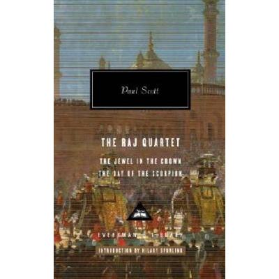 The Raj Quartet (1): The Jewel In The Crown, The Day Of The Scorpion; Introduction By Hilary Spurling