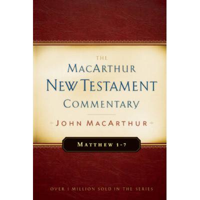 Matthew 1-7 Macarthur New Testament Commentary: Volume 1