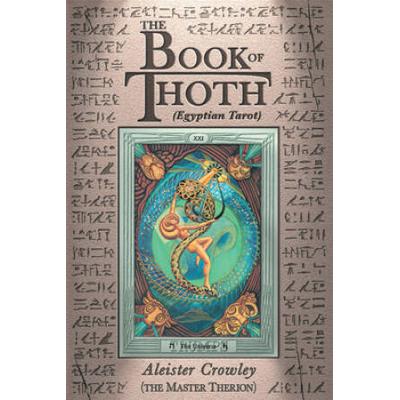 The Book Of Thoth: (Egyptian Tarot)