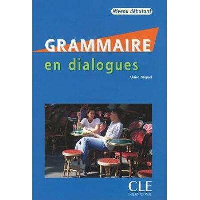 Grammaire En Dialogues Niveau Debutant With Cd Audio