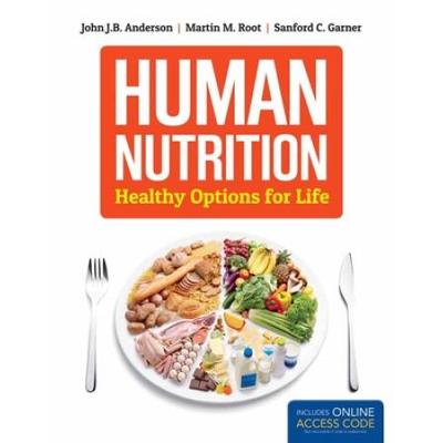 Human Nutrition: Healthy Options for Life
