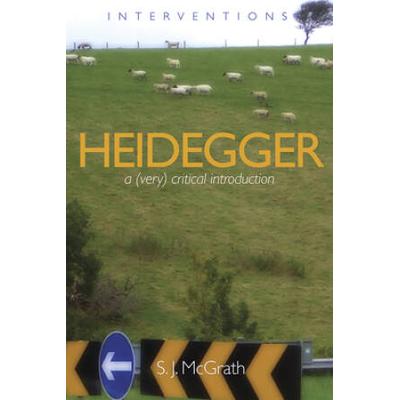 Heidegger: A (Very) Critical Introduction