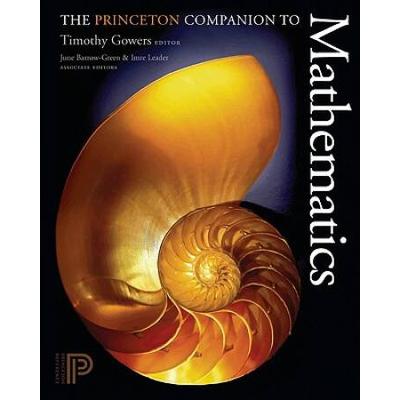 The Princeton Companion To Mathematics