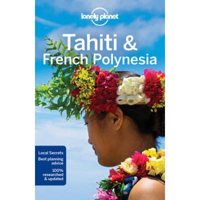 Lonely Planet Tahiti & French Polynesia