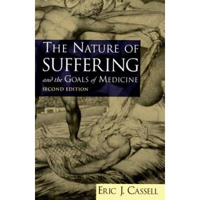 The Nature Of Suffering And The Goals Of Medicine