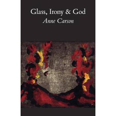 Glass, Irony And God