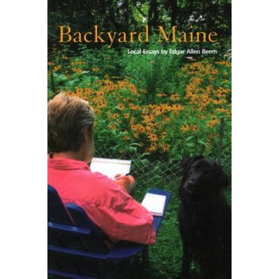 Backyard Maine: Local Essays