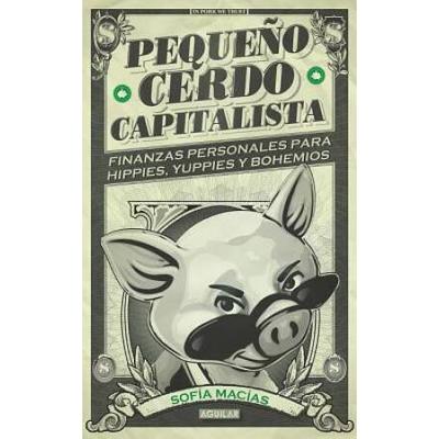 Peque�O Cerdo Capitalista / Build Capital With Your Own Personal Piggybank