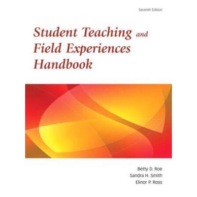 Student Teaching And Field Experiences Handbook