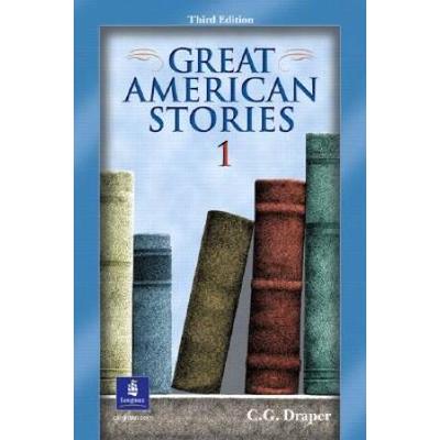 Great American Stories: An Esl/Efl Reader: Beginning-Intermediate To Intermediate Levels