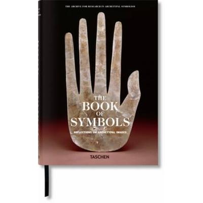 The Book Of Symbols. Reflections On Archetypal Images
