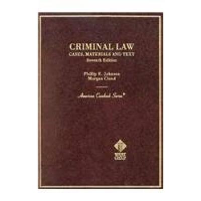 Crimnal Law: Cases, Materials, And Text