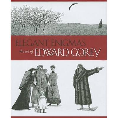 Elegant Enigmas: The Art Of Edward Gorey