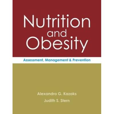 Nutrition And Obesity: Assessment, Management And Prevention