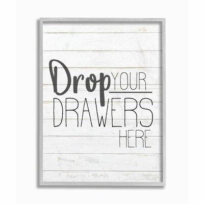 Ebern Designs 'Drop Your Drawers Bathroom Laundry Design' Graphic Art on Canvas in Black/Gray | 14 H x 11 W x 1.5 D in | Wayfair