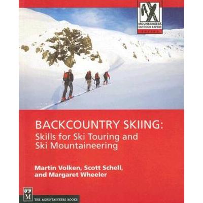 Backcountry Skiing: Skills For Ski Touring And Ski Mountaineering
