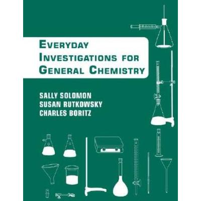 Chemistry: An Everyday Approach To Chemical Investigation