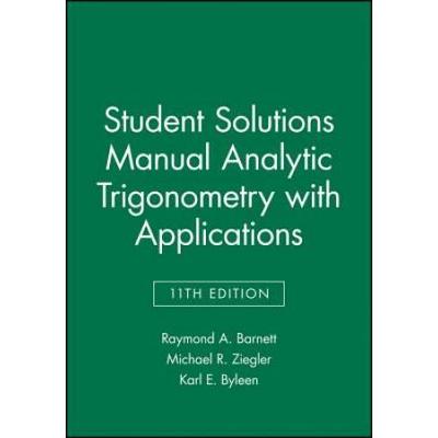 Student Solutions Manual Analytic Trigonometry With Applications