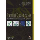 Parallel Coordinates: Visual Multidimensional Geometry And Its Applications [With Cdrom]