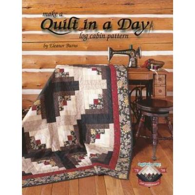Quilt In A Day: Log Cabin Pattern