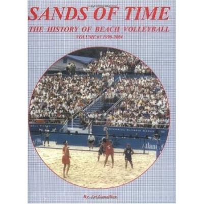 Sands Of Time: The History Of Beach Volleyball, Vol. 3: 1990-2004