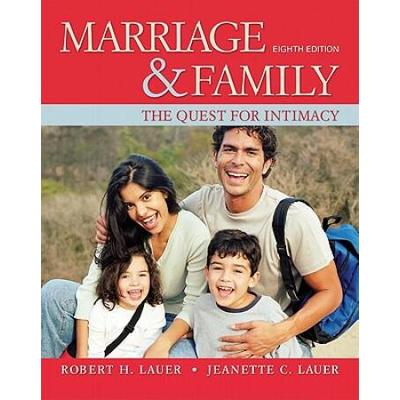 Marriage And Family: The Quest For Intimacy (7th Edition)