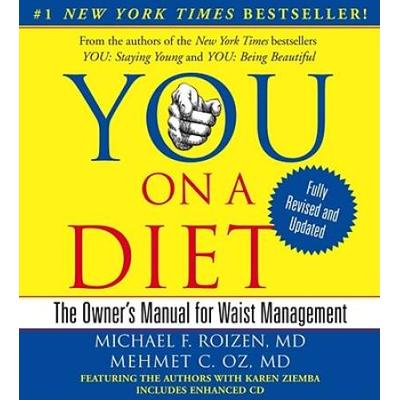You: On A Diet: The Owner's Manual For Waist Management