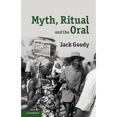 Myth, Ritual And The Oral