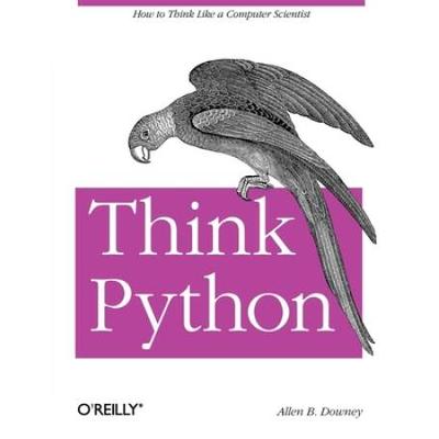 Python For Software Design: How To Think Like A Computer Scientist