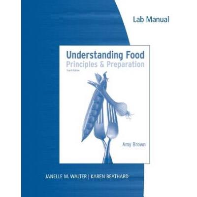 Lab Manual For Understanding Food, 4th