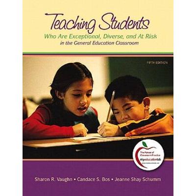 Teaching Students Who Are Exceptional, Diverse, And At Risk: In The General Education Classroom [With Access Code]
