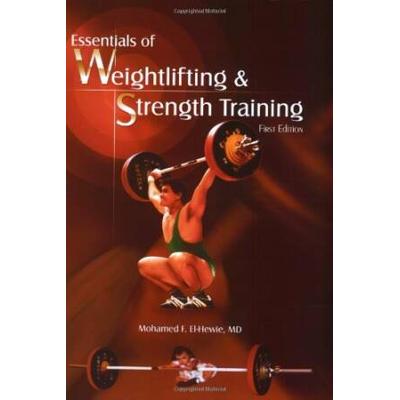 Essentials Of Weightlifting And Strength Training