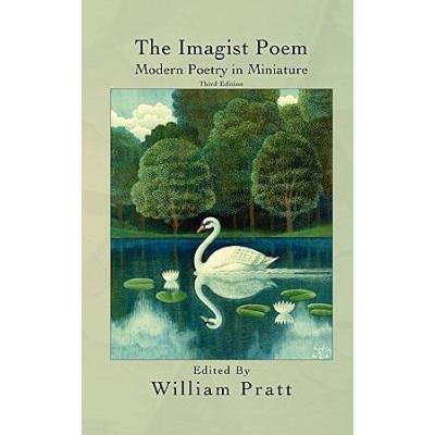 The Imagist Poem:: Modern Poetry In Miniature
