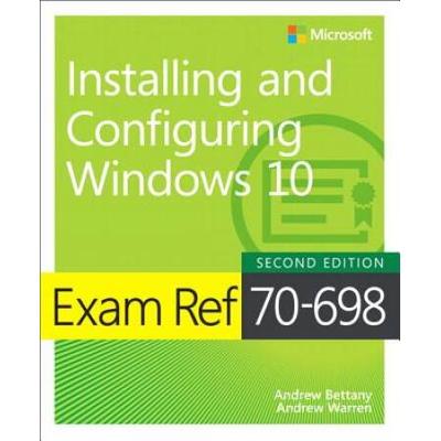 Exam Ref 70-698 Installing And Configuring Windows 10