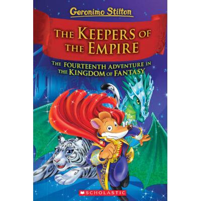 Geronimo Stilton and the Kingdom of Fantasy #14: The Keepers of the Empire (Hardcover) - Geronimo S