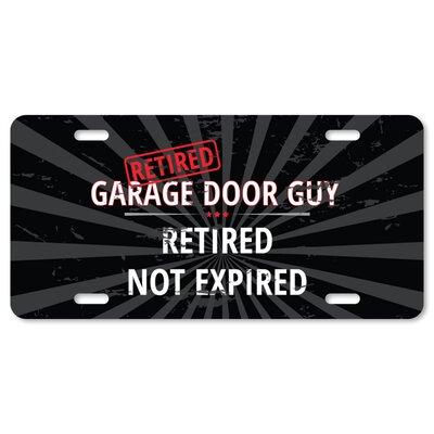 SignMission Retired Garage Door Guy Aluminum Plate Frame Aluminum in Black/Gray/Red | 12 H x 6 W x 0.1 D in | Wayfair A-LP-RET-Garage-Door-Guy