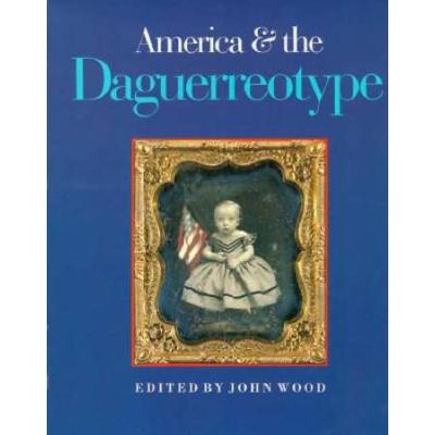 America and the Daguerreotype