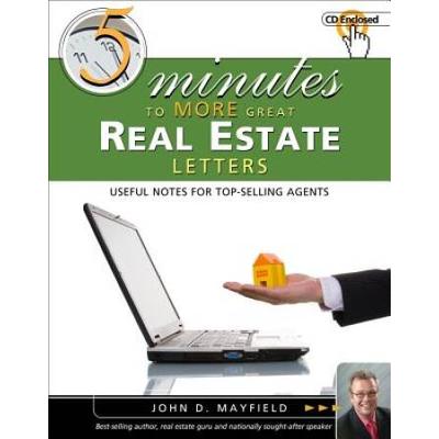 Five Minutes To More Great Real Estate Letters: Useful Notes For Top-Selling Agents [With Cdrom]
