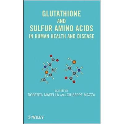 Glutathione And Sulfur Amino Acids In Human Health And Disease