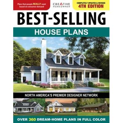 Best-Selling House Plans, 4th Edition: Over 360 Dream-Home Plans In Full Color
