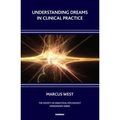 Understanding Dreams In Clinical Practice