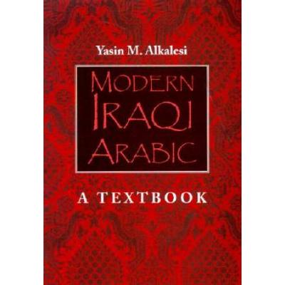 Modern Iraqi Arabic: A Textbook [With 6 Cds]