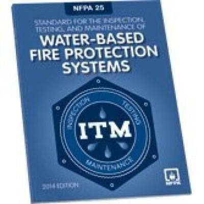 Nfpa Standard For The Inspection Testing And Maintenance Of Waterbased Fire Protection Systems Edition