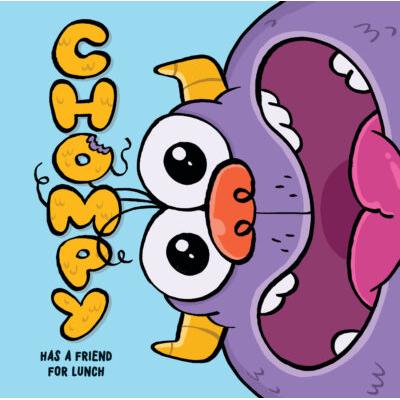Chompy Has a Friend for Lunch (Hardcover) - Mark Satterthwaite and Pedro Eboli