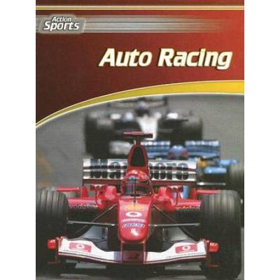 Auto Racing (Action Sports (Gareth Stevens))