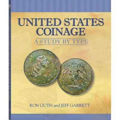 United States Coinage A Study By Type
